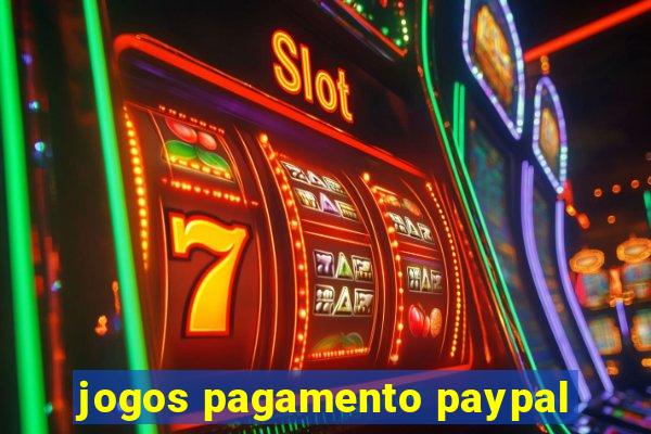 jogos pagamento paypal